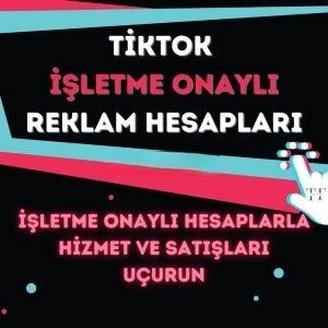 İşletme Onaylı Tiktok Reklam Hesabı